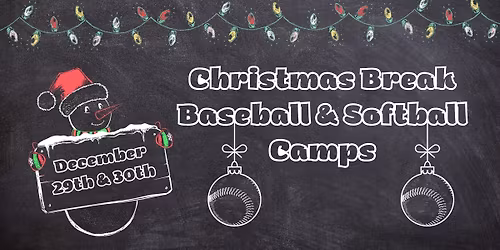Christmas Break Baseball & Softball Camps
