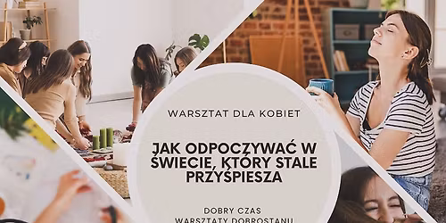 Jak odpoczywa\u0107 w \u015bwiecie, kt\u00f3ry stale przyspiesza