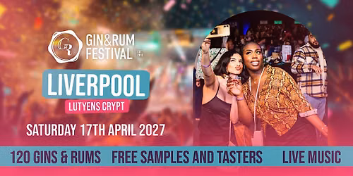Gin & Rum Festival - Liverpool - 2027