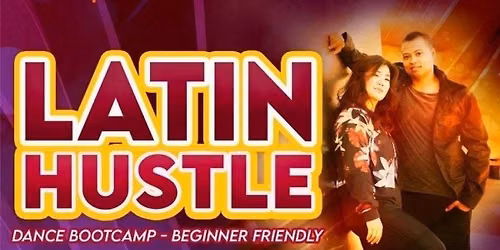 Latin Hustle Bootcamp + Social @ Baila District