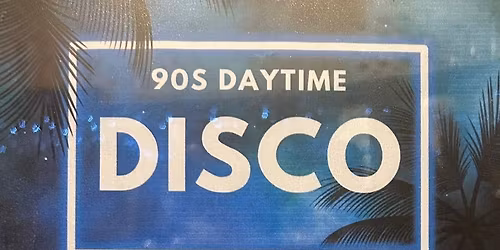 90s Daytime Disco