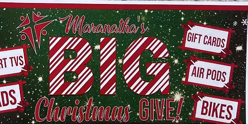 Maranatha\u2019s Big Christmas Give!
