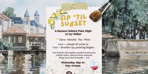 Sip 'Til Sunset \u2014 A Summer Solstice Paint Night w\/ Joy Walker