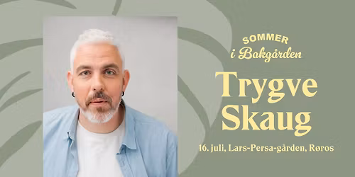 Trygve Skaug \/\/ Sommer i bakg\u00e5rden