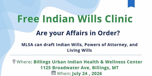 Free Indian Wills Clinic in Billings - Please Apply in Advance 