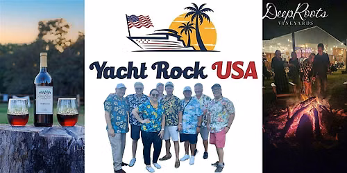 YACHT ROCK USA | TX wine & craft beer | DeepRoots Vineyards