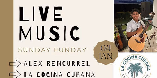 Live Music by Alex Rencurrel + La Cocina Cubana