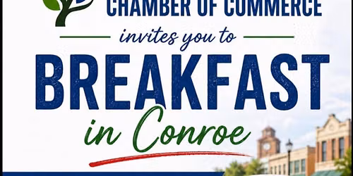 Chamber Second Thursday Breakfast in Conroe
