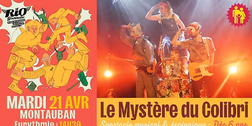 JEUNE PUBLIC (d\u00e8s 6 ans) - LE MYST\u00c8RE DU COLIBRI (spectacle musical & \u00e9colo) - Eurythmie (Montauban)