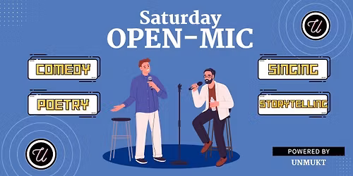 Unmukt Delhi - Saturday Open Mic