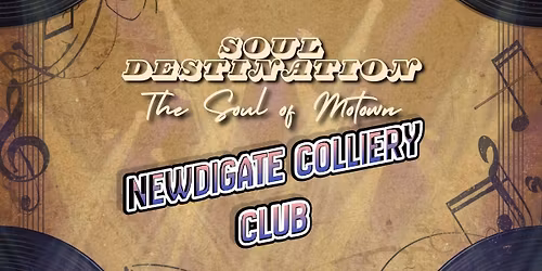 Soul Destination Live @ Newdigate Colliery Club