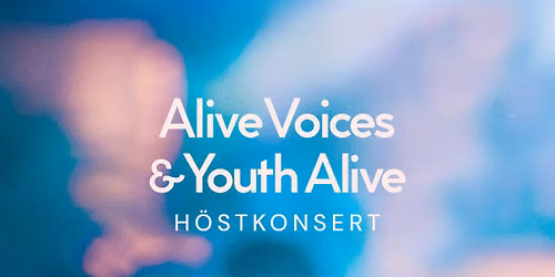 H\u00f6stkonsert med Youth Alive & Alive Voices