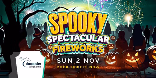 Spooky Spectacular Fireworks