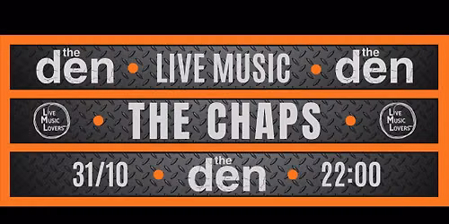 Live Music | THE CHAPS | the den
