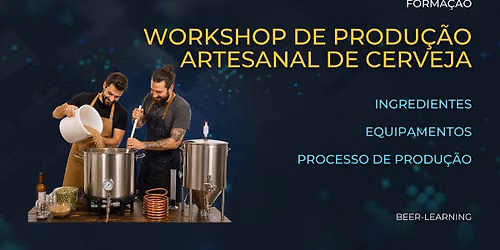 Workshop de Produ\u00e7\u00e3o Artesanal de Cerveja