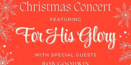 Christmas Concert ft. For His Glory