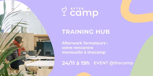 Afterwork formateurs : un rendez-vous r\u00e9gulier \u00e0 thecamp