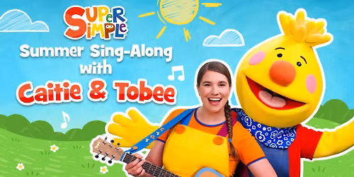 Super Simple Summer Sing-Along with Caitie & Tobee - PARRY SOUND