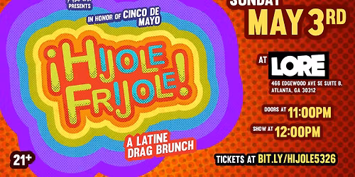 HIJOLE FRIJOLE! A Latine Drag Brunch