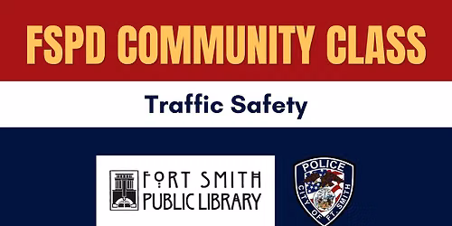FSPD Community Class - Traffic Safety