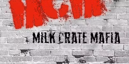 Milk Crate Mafia at Just Birdies