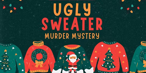 Ugly Sweater Murder Mystery Party
