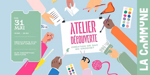 \ud83e\uddf6Atelier d\u00e9couverte - cr\u00e9e ton sac en crochet !