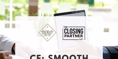 CE: Smooth Closing with The Closing Partner 