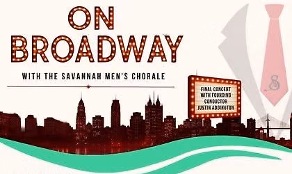 On Broadway with the Savannah Men's Chorale