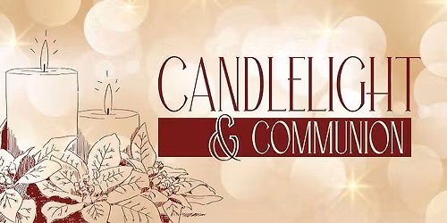 Candlelight & Communion Service