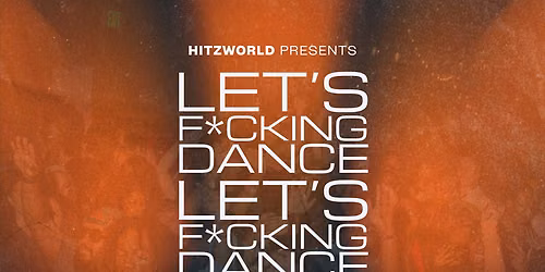 LET'S F*CKING DANCE