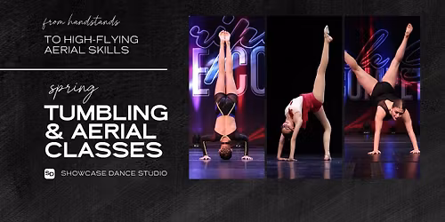 Spring Aerial & Tumbling Classes at Showcase Dance Studio
