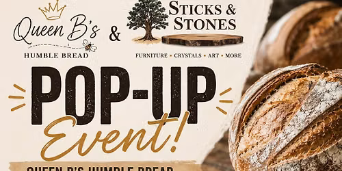 Queen B\u2019s Humble Bread Pop Up Shop at Sticks & Stones
