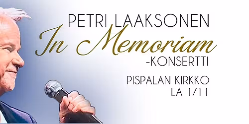Petri Laaksonen - In Memoriam - el\u00e4t aina minussa -konsertti