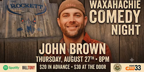 Comedy Night in Waxahachie w\/John Brown