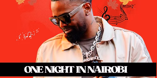 One Night In Nairobi- KONSHENS- BELLEVUE