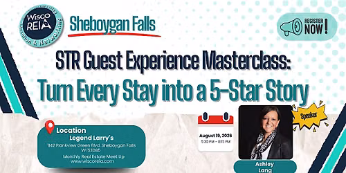 WiscoREIA Sheboygan Falls: STR Guest Experience Masterclass: Turn Every Sta