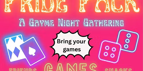 Pride Pack: A Gayme Night Gathering