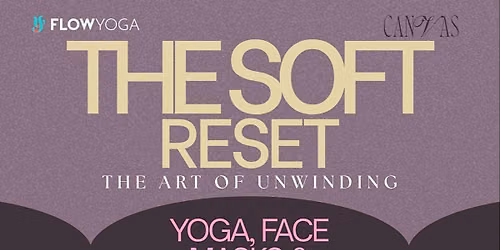 The Soft Reset: Movement, Sound & Skincare