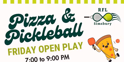 Pizza & Pickleball Friday Open Play \ud83c\udf55\ud83c\udfd3