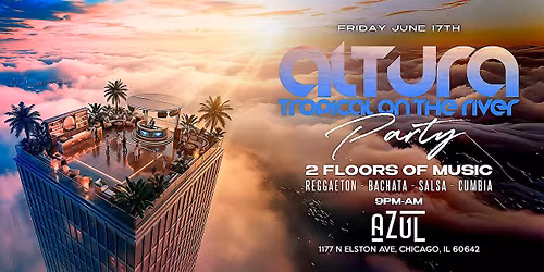 Altura Tropical on the river (2 Floors of Music)