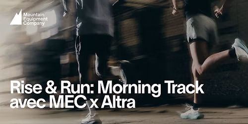 Rise & Run: Morning Track avec MEC x Altra x Slow Living