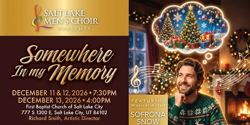 Salt Lake Men's Choir Presents: Somewhere In My Memory