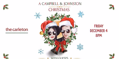 A Campbell & Johnston Christmas Live at The Carleton