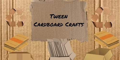 Tween Cardboard Crafts