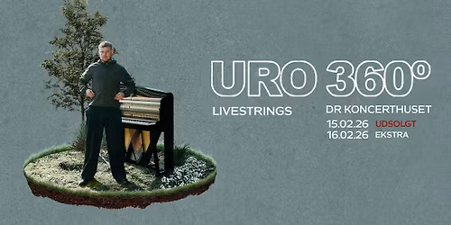 URO 360 grader & LiveStrings | Koncertsalen | EKSTRAKONCERT