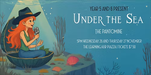Under The Sea \u2013 A St Andrew\u2019s Pantomime Adventure! (Y5 & Y6 Play 2025)