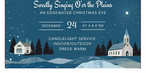 Christmas Eve 2025 @ Edgewater