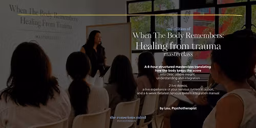 When The Body Remembers: Healing from trauma masterclass (2nd edition)
