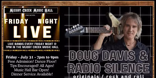 FRIDAY NIGHT LIVE - DOUG DAVIS & RADIO SILENCE